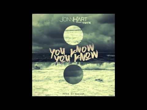 JONN HART - "You Know You Know" feat. YMTK