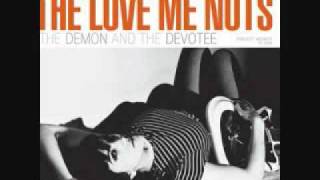 The Love Me Nots - Demons