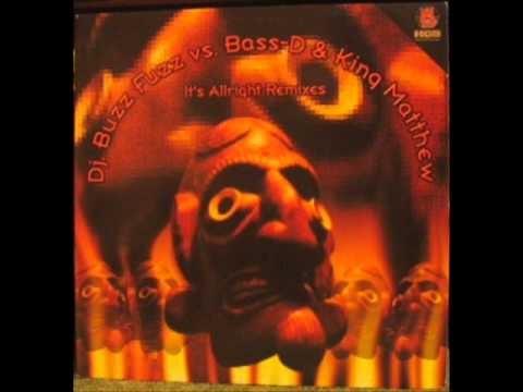 Buzz Fuzz vs Bass-D & King Matthew - It's Allright (Stunned Guys Remix)