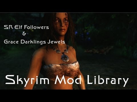 Mod Library - Chilling Episode- SR Elf Followers and Grace Darklings Jewels