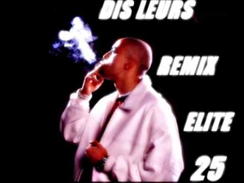 LIM DIS LEURS REMIX DJ ELITE-ONE Nouveauté rap francais