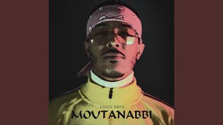 Dizzy Dros - Moutanabbi