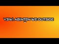 Dj Breezy Outside Abonten Ft Black Sheriff Kwesi Arthur Stonebwoy Mugeez