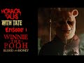 Episode 1 Winnie The Pooh Blood And Honey 2023 Horror Talks With Tate
