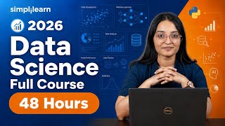 Data Science Full Course 2026 | Data Science Tutorial | Data Science In 50 Hours | Simplilearn