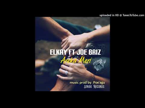 ELkay ft Joe Briz- Areka Meri