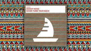 Indeep Noise - Never Turn Your Back [CRMS363]
