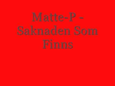 Matte-P - Saknaden Som Finns