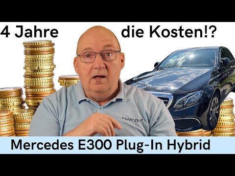 Das hat es gekostet: 4 Jahre Mercedes E300e Plug-In Hybrid gefahren.