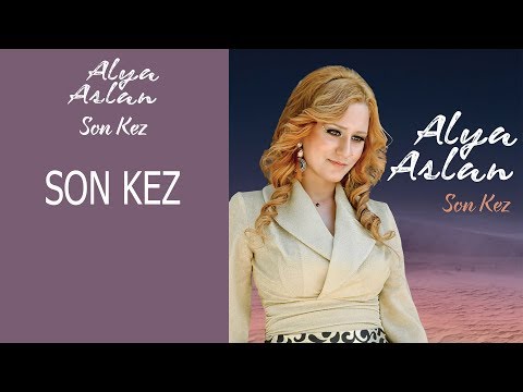 Alya Aslan - Son Kez
