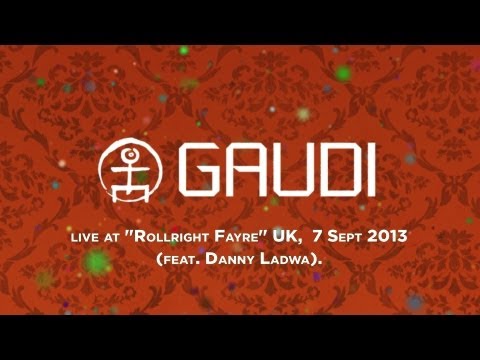 Gaudi live at "Rollright Fayre" UK,  7 Sept 2013 (feat. Danny Ladwa)