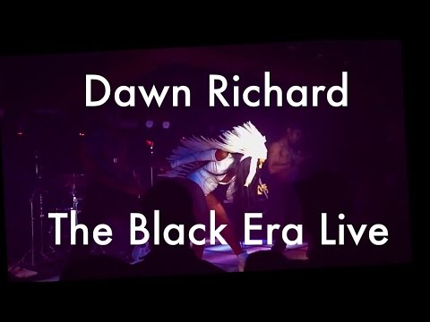 Dawn Richard - The Black Era Live