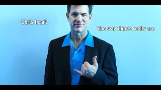 Chris Isaak - The Way Things Really Are Lyrics (2015) [HQ]