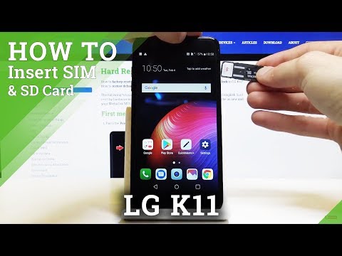 How to Insert SIM & SD Card in LG K11 – Nano SIM & Micro SD Card Installation
