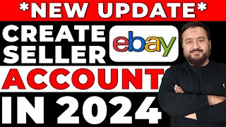 Create a NEW eBay Seller Account From Pakistan In Minutes! - Step by Step Guide in 2024!