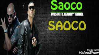 Saoco - Daddy Yankee ft Wisin