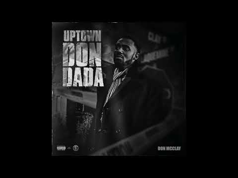 Don McClay "Early in the Morning" (ft. Lil One The Champ, Big Head & C-Loc)