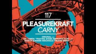 Pleasurekraft - Carny (Radio Edit)