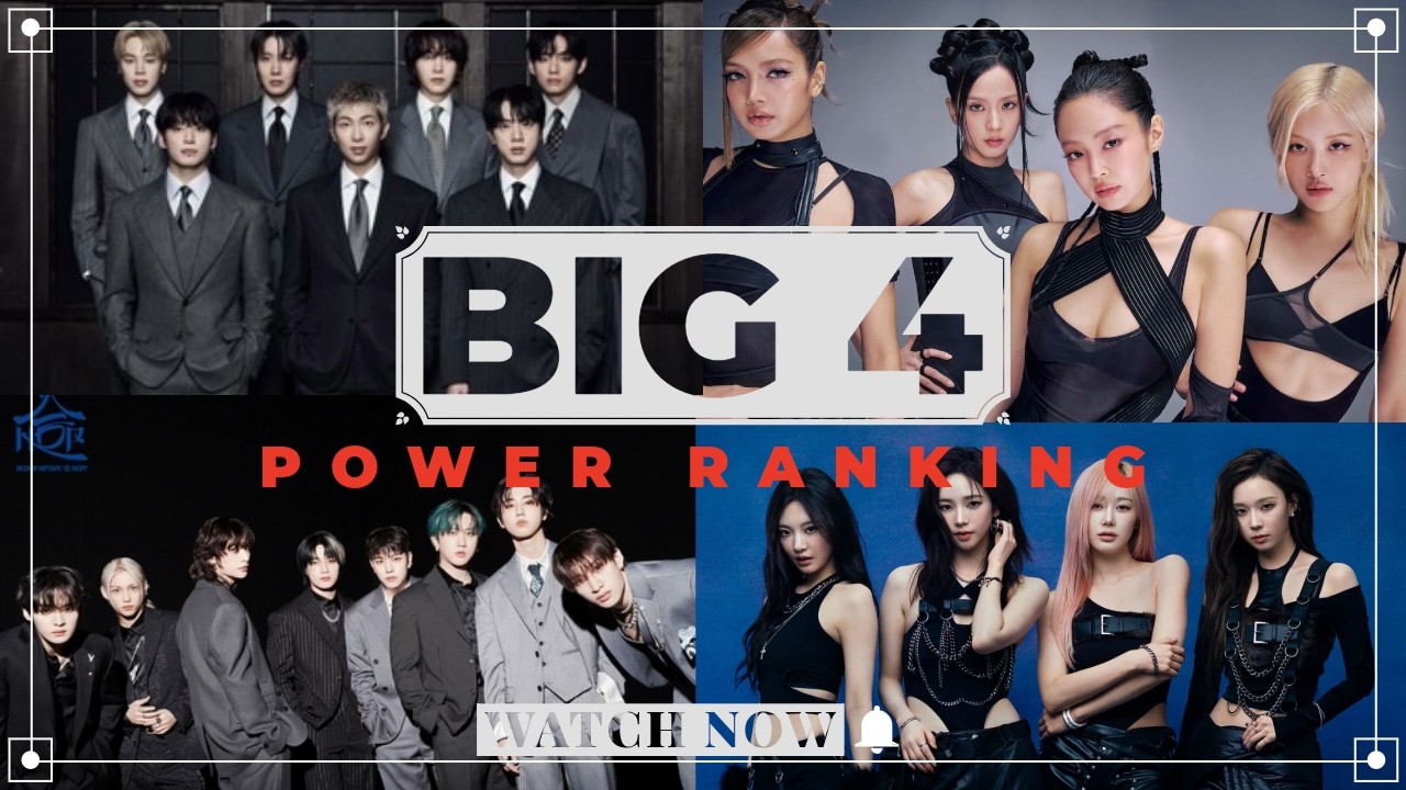 The Kpop BIG 4 Power Ranking: 2026 Edition
