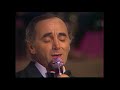 Charles Aznavour - Ne t'en fais pas (1977)