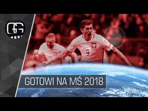 Reprezentacja Polski - Gotowi na Mistrzostwa Świata 2018