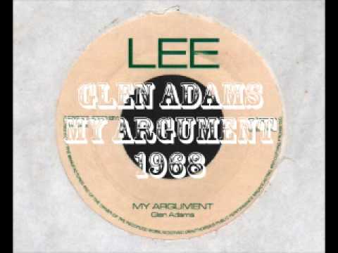 GLEN ADAMS - MY ARGUMENT