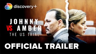 Johnny vs Amber: The U.S. Trial | Official Trailer | discovery+