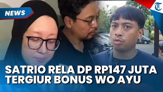 Tergiur Bonus WO Ayu Puspita! Acara Nikahan Satrio Terancam Gagal, padahal Sudah Bayar Rp147 Juta