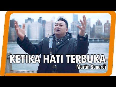 Martin Sunardi - Ketika Hati Terbuka