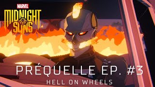 Hell on wheels | Court-métrage préquel | Marvel's Midnight Suns