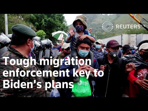 Tough migration enforcement key to Biden's plans