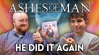 Ashes of Man: Spoiler-free & Spoiler Review | 2 To Ramble #227