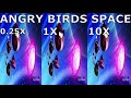 ANGRY BIRDS SPACE TRAILER IN DIFFERENT SPEEDS
