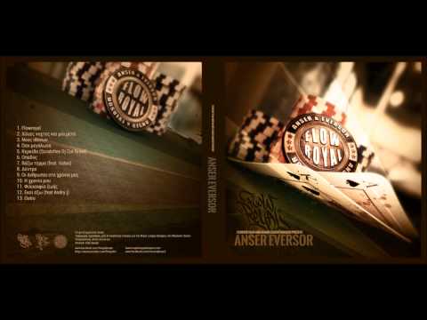 Anser ft Eversor - Oso Megalwna