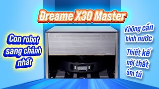 Dreame X30 Master: robot hút bụi xa xỉ nhất