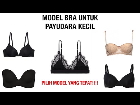 Model Bra Untuk Payudara Kecil. PILIH JENIS BRA YANG TEPAT!