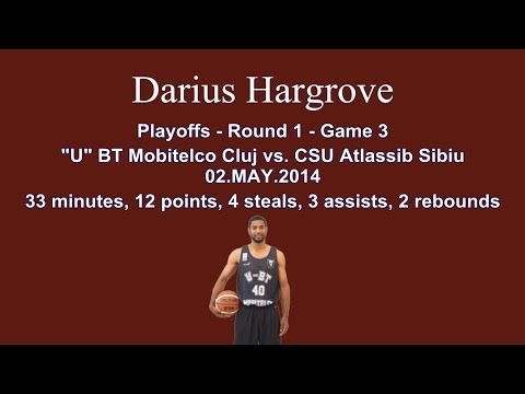 Darius Hargrove - U Mobitelco Cluj vs. CSU Sibiu (Playoffs R1.G3) 02.05.2014