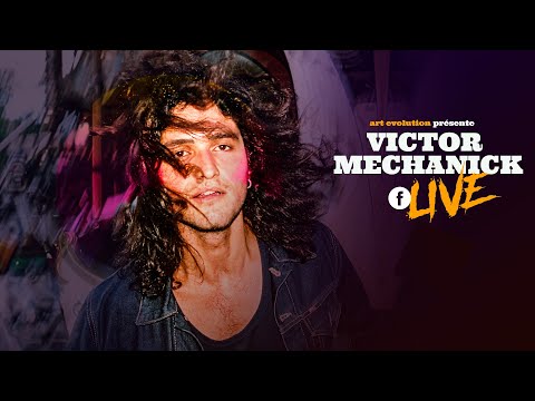 VICTOR MECHANICK - Live session