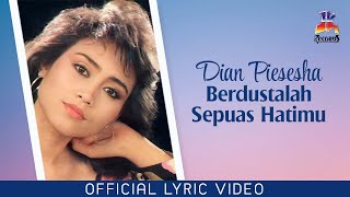 Download lagu Dian Piesesha - Berdustalah Sepuas Hatimu mp3