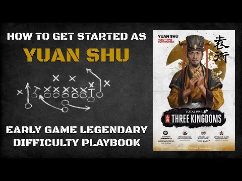 How to Get Started as Yuan Shu | Early Game Legendary Difficulty Playbook