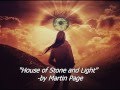 HOUSE OF STONE AND LIGHT Martin Page