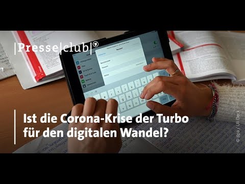 Presseclub: Ist die Corona-Krise der Turbo für den digitalen Wandel?