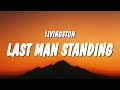 Livingston - Last Man Standing (Lyrics) "i dont need a symphony i just want your voice and a melody"