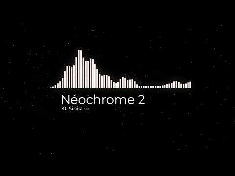 31. Néochrome 2 - Sinistre