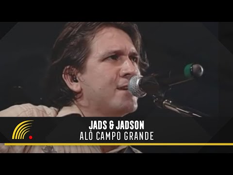 Jads & Jadson - Alô Campo Grande - Ao Vivo