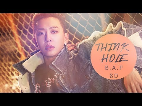 B.A.P (비에이피) - THINK HOLE [8D USE HEADPHONE] 🎧