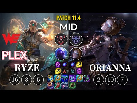 WE Plex Ryze vs Orianna Mid - KR Patch 11.4