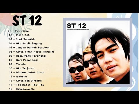 ST12 Full Album X SETIA BAND 15 LAGU TERBAIK || Putri Iklan || Aku Terjatuh