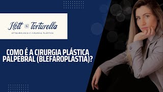 Blefaroplastia: Rejuvenesça o Olhar