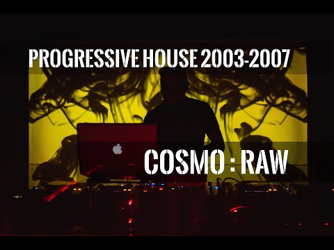 RAW: Progressive, House (2004-2007) by Cosmo